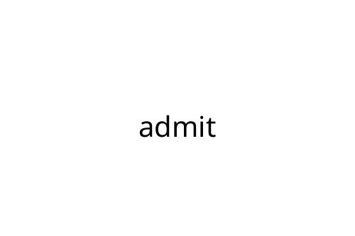admit