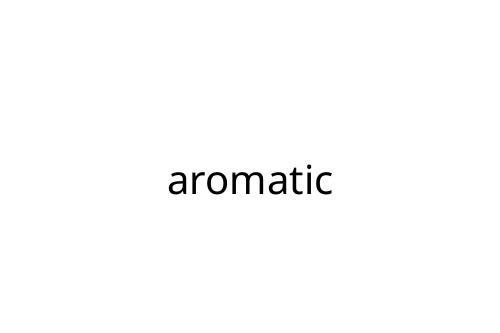 aromatic