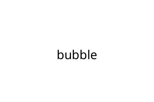 bubble