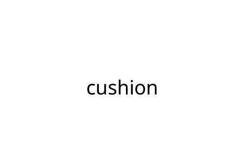 cushion