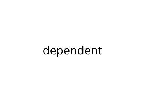 dependent