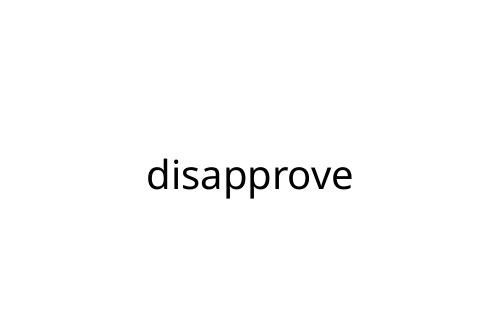 disapprove