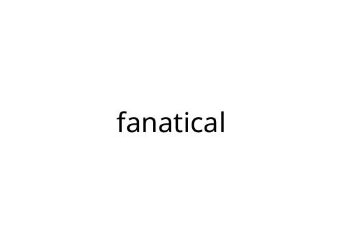 fanatical