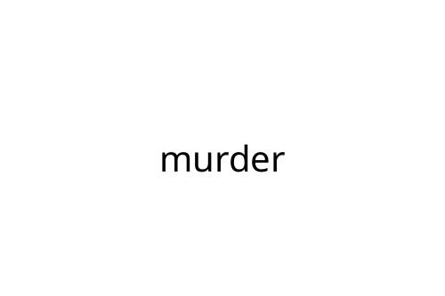 murder