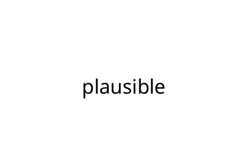 plausible