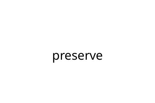 preserve
