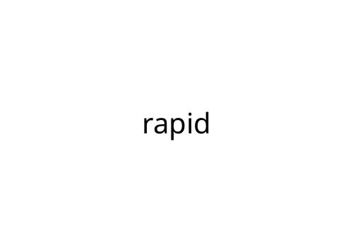 rapid