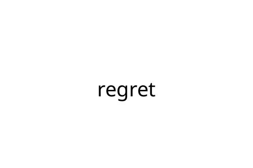 regret
