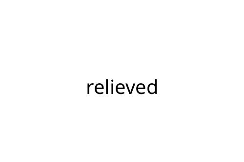 relieved
