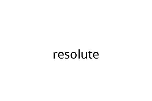 resolute