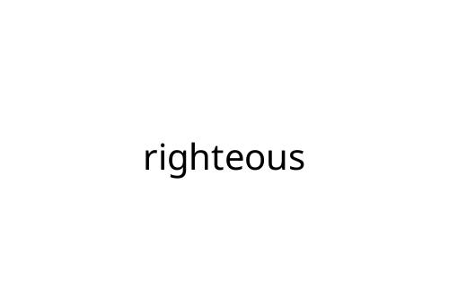 righteous