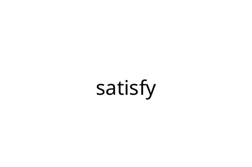 satisfy