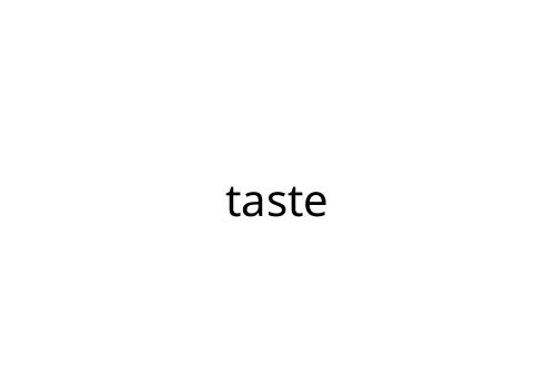 taste