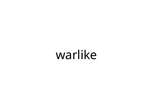 warlike