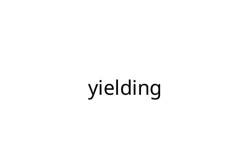 yielding