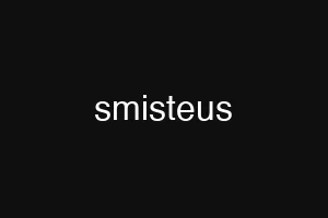 smisteus